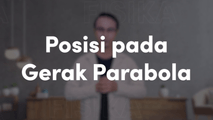 Posisi pada Gerak Parabola