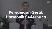 Persamaan Gerak Harmonik Sederhana