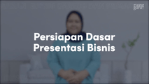 Persiapan Dasar Presentasi Bisnis