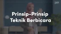 Prinsip-Prinsip Teknik Berbicara