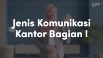 Jenis Komunikasi Kantor Bagian I