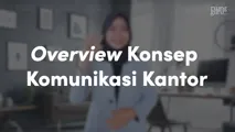 Overview Konsep Komunikasi Kantor