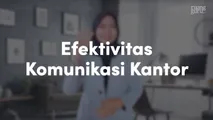 Efektivitas Komunikasi Kantor