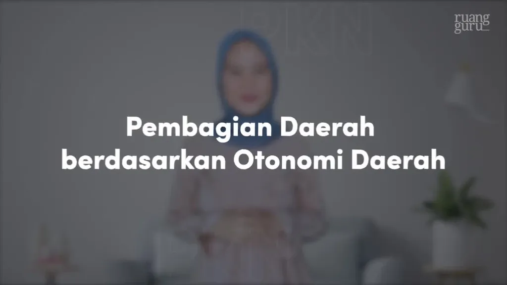 Video Belajar Pembagian Daerah Berdasarkan Otonomi Daerah PKN Untuk ...