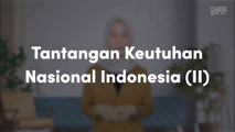 Tantangan Keutuhan Nasional Indonesia (II)