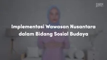 Implementasi Wawasan Nusantara dalam Bidang Sosial Budaya
