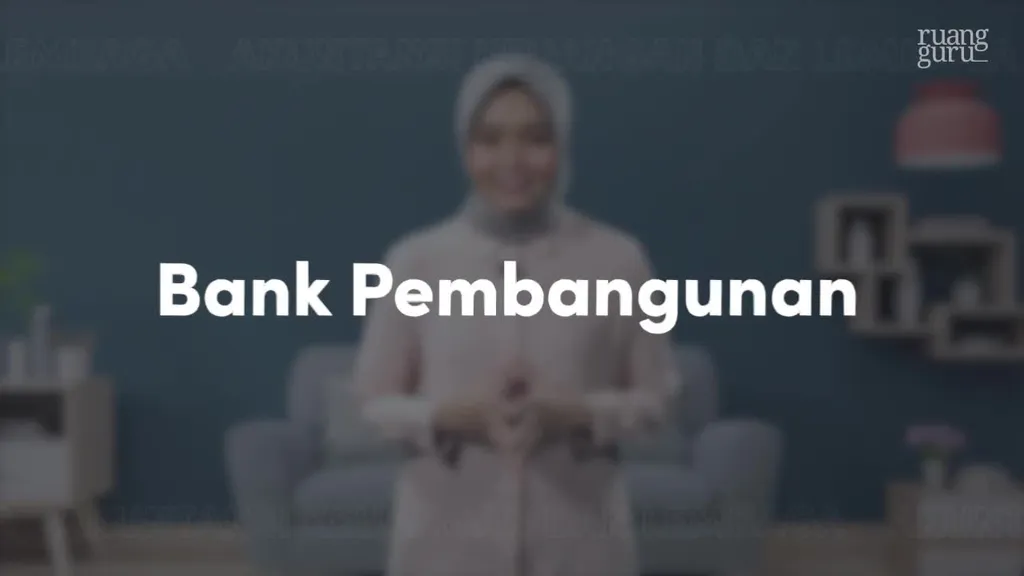 Video Belajar Bank Pembangunan Perbankan Dasar Untuk Kelas 10 SMK