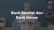 Bank Sentral dan Bank Umum