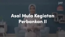 Asal Mula Kegiatan Perbankan II