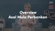 Overview Asal Mula Perbankan