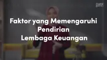 Faktor yang Memengaruhi Pendirian Lembaga Keuangan