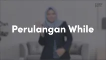 Perulangan While