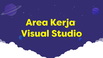 Area Kerja Visual Studio