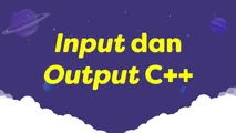 Input dan Output C++