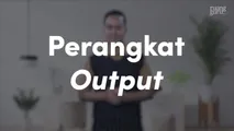 Perangkat Output