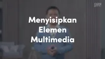 Menyisipkan Elemen Multimedia