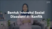 Bentuk Interaksi Sosial Disosiatif II - Konflik