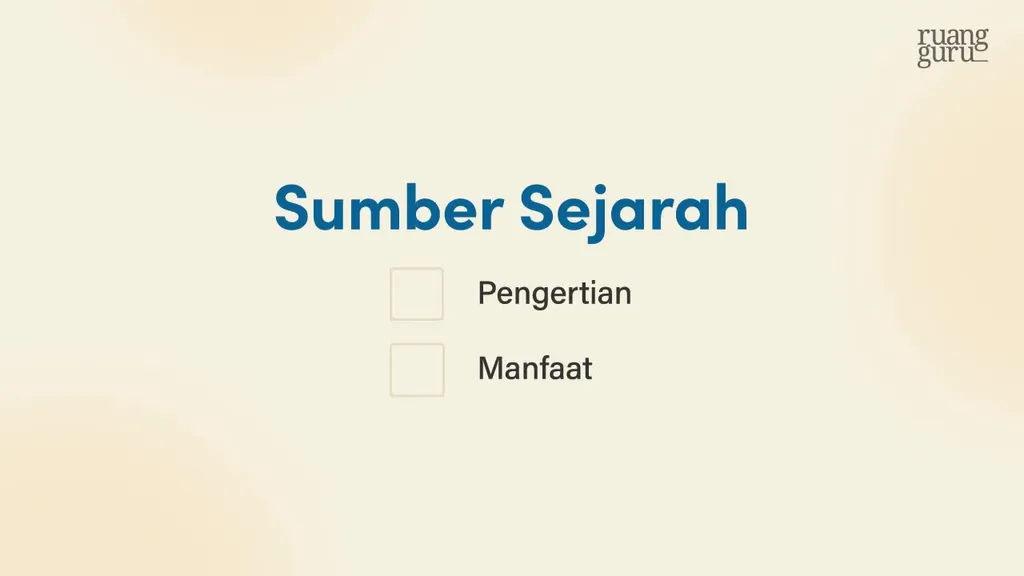 Video Belajar Pengertian Dan Manfaat Sumber Sejarah Sejarah Untuk Kelas 10