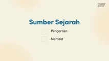 Pengertian dan Manfaat Sumber Sejarah