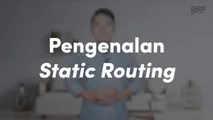 Pengenalan Static Routing