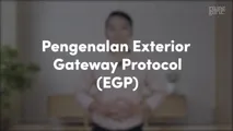 Pengenalan Exterior Gateway Protocol (EGP)