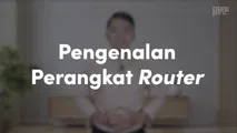 Pengenalan Perangkat Router