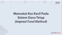 Mencatat Transaksi Kas Kecil Sistem Dana Tetap