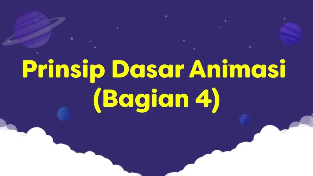 Video Belajar Prinsip Dasar Animasi Bagian 4 Animasi 2D Dan 3D Untuk ...