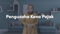 Pengusaha Kena Pajak