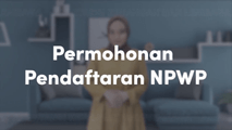 Permohonan Pendaftaran NPWP