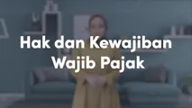 Hak dan Kewajiban Wajib Pajak