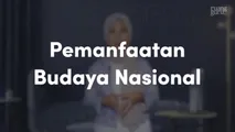 Pemanfaatan Budaya Nasional