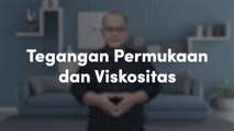 Tegangan Permukaan dan Viskositas