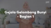 Gejala Gelombang Bunyi - Bagian 1