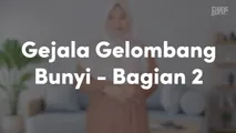 Gejala Gelombang Bunyi - Bagian 2