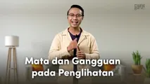 Mata dan Gangguan pada Penglihatan