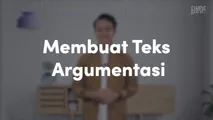 Membuat Teks Argumentasi
