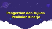Pengertian dan Tujuan Penilaian Kinerja