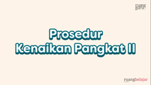 Prosedur Kenaikan Pangkat II