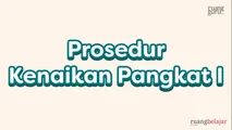 Prosedur Kenaikan Pangkat I