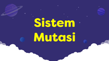Sistem Mutasi