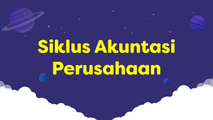 Siklus Akuntansi Perusahaan