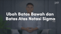 Ubah Batas Bawah dan Batas Atas Notasi Sigma