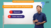 Definisi Dua Lingkaran yang Sepusat dan Tidak Sepusat