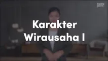 Karakter Wirausaha I