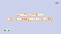 Pendahuluan Public Relation atau Hubungan Masyarakat