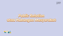 Pendahuluan Public Relation atau Hubungan Masyarakat