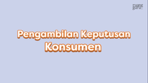 Pengambilan Keputusan Konsumen