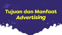Tujuan dan Manfaat Advertising