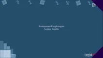 Komponen Lingkungan Sektor Publik
